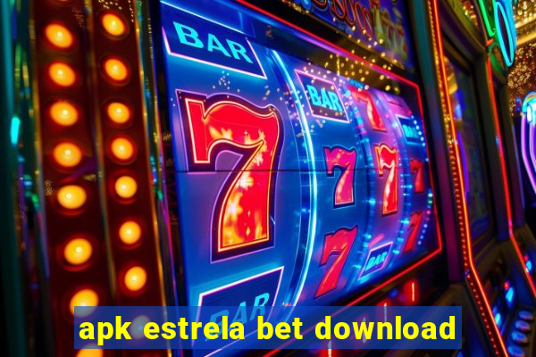 apk estrela bet download